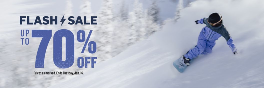 A snowboarder on a pow day. Graphic text reads “Flash Sale, up to 70% off. Prices as marked. Ends Tuesday, Jan. 16.